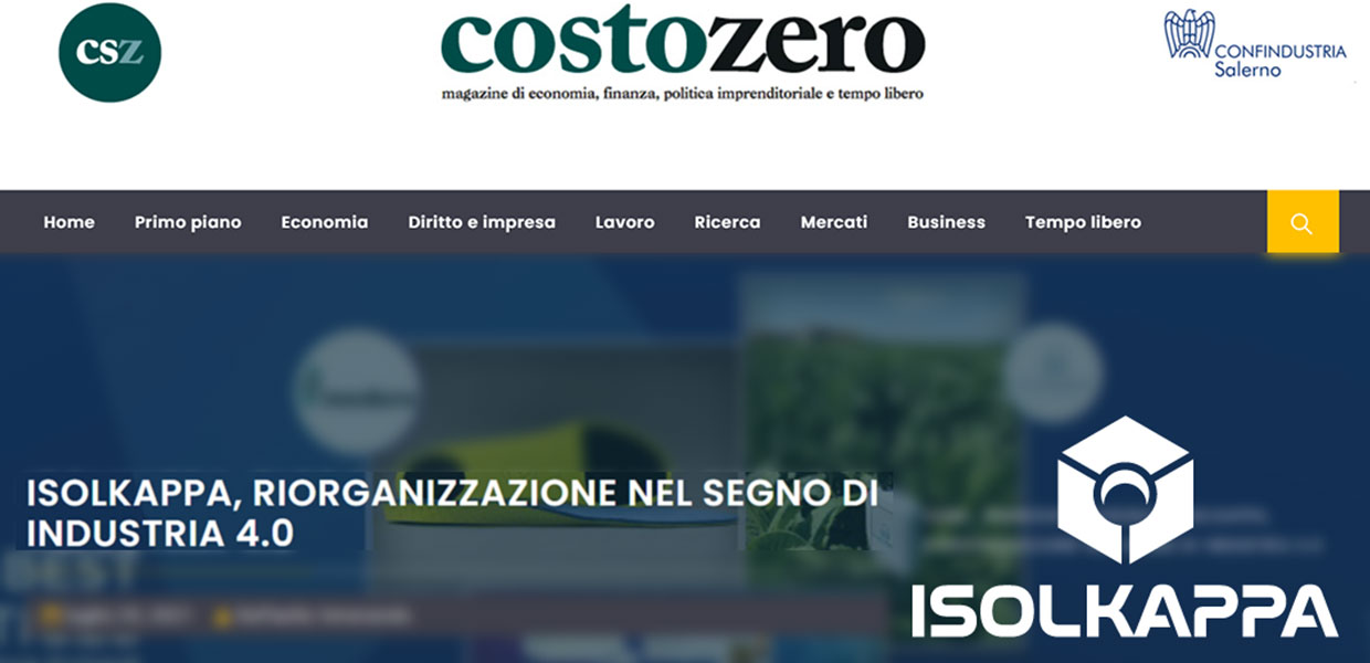 Su CostoZero: "Isolkappa, RIORGANIZZAZIONE NEL SEGNO DI INDUSTRIA 4.0"