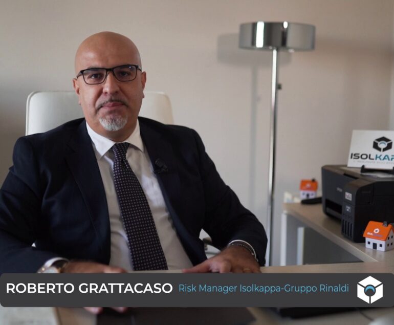 Dalla prevenzione alla protezione dei rischi. Isolkappa incontra il Risk Manager del Gruppo Roberto Grattacaso