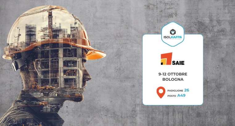 SAIE 2024, Isolkappa alla Fiera dell’edilizia per presentare le novità di prodotto
